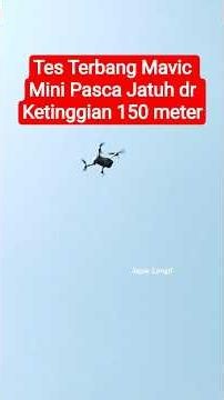 Tes Terbang DJI Mavic Mini Pasca Jatuh di Gunung