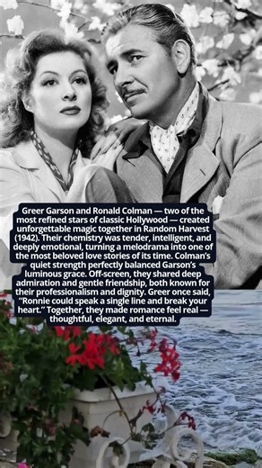 Greer Garson and Ronald Colman — Elegance, Intelligence, and Timeless Screen Magic #hollywoodbuzz