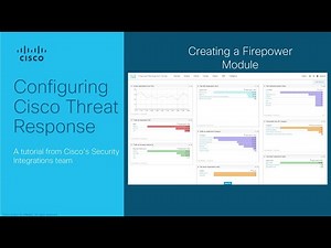 Cisco Threat Response Configuration Tutorials - Firepower module (FMC)