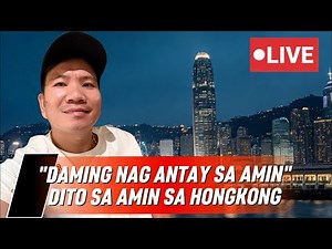 SORRY PO !ANG DAMING NAG ANTAY SA AMIN DITO SA HONGKONG
