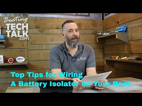 Top Tips for Wiring A Battery Isolator on Your Boat