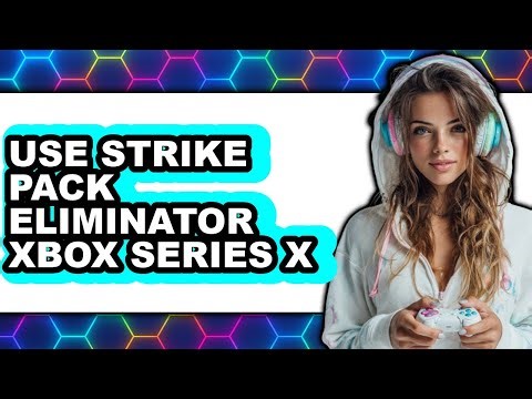 How to Use Strike Pack Eliminator Xbox Series X (easy Method)