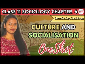Culture and Socialisation class 11 One-Shot | Culture and Socialisation Class 11 | ~ Savvy Di