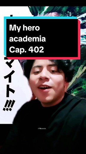 Resumen del capítulo 402 de My Hero Academia