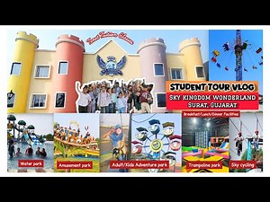 Sky Kingdom Wonderland Tour Vlog🎢 | Surat-Gujarat | Tenet Tuition Classes | 2025 Student Tour 🎡