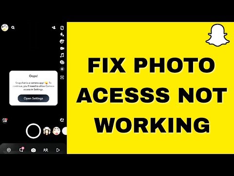 How To Fix Snapchat Allow Camera Access Not Working