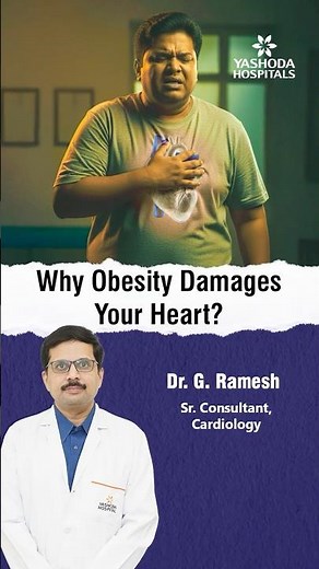 Why Obesity Damages Your Heart? | Dr. G. Ramesh