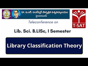BRAOU - Lib. Sci. B.LISc, I Semester - Teleconference: Library Classification Theory | T-SAT