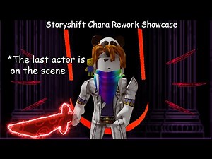 Storyshift Chara Rework Showcase (Unknown Battle Simulator)