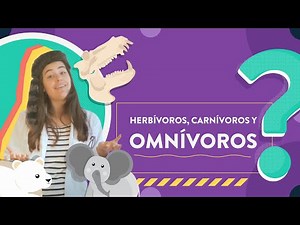 Herbívoros, carnívoros y omnívoros