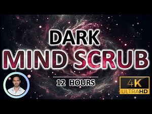Dark Mind Scrub 🧠 (4D Neural Cleanse) | Deep Slow Scratching Noise for Sleep & Anxiety | 12 Hours