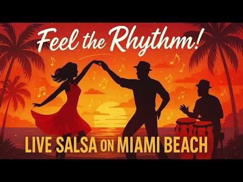 Feel the Rhythm! Live Latin Salsa on Miami Beach | Dance, Energy & Sunshine | Noctify
