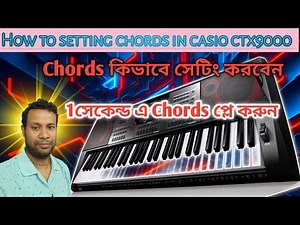 How to Chords setting in casio ctx9000 ll Chords setting in casio ctx9000 ll #casio