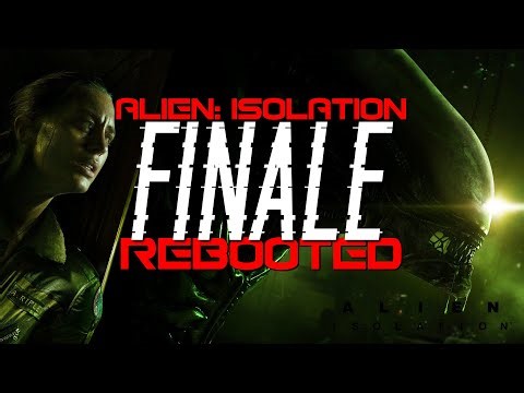 Alien: Isolation | Part FINAL (REBOOT)