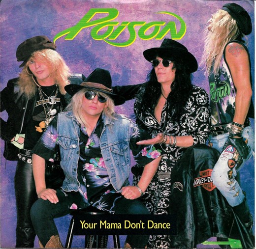 Poison - Your Mama Don't Dance