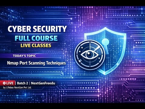 Cyber Security Full Course | Live Class – Nmap Port Scanning Techniques | Batch 2 | NextGenFreedu
