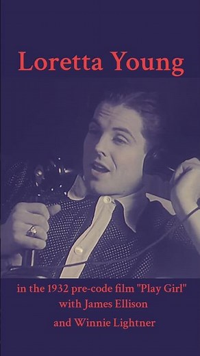 Loretta Young in the 1932 pre-code film "Play Girl" with James Ellison and Winnie Lightner