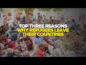 Top Three Reasons Why Refugees Leave Their Countries
