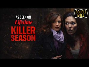 Killer Season FULL MOVIES | Lifetime Thriller Movie Double Bill | Rachael Leigh Cook | Femme Fatales