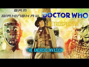 Doctor Who Retrospective 📺The Android Invasion📺