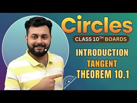Circles | Introduction, Tangent, Theorem 10.1 & Problems | Class 10 Maths CBSE