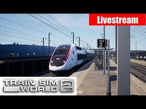 TGV und eure Vorschläge / Lokführer Spätschicht / Train Sim World 2 ( TSW 2 ) Livestream