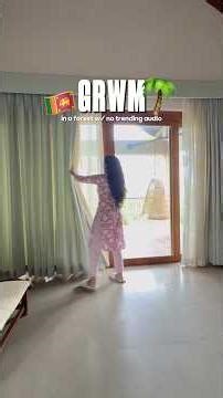 GRWM in a forest w/ no trending audio! 🌴🇱🇰