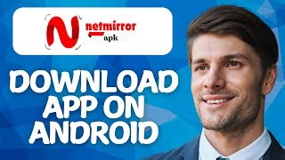 How To Download Netmirror App On Android Full Easy Guide 2025 Mp3 & Mp4 Download - clip.africa.com