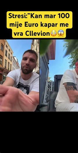“100 mije euro kapar me vra Cllevion😳😱 #cllevio #stresi #tiktokalbania #viral