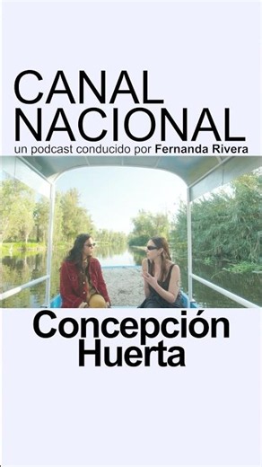Concepción Huerta at Canal Nacional