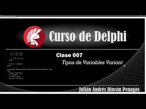 Curso de Delphi Clase 007 Tipos de Variables Variant