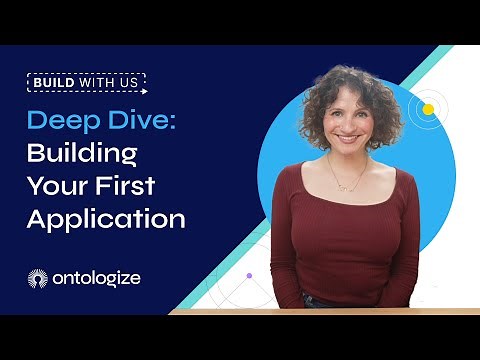 Deep Dive Building Your First Application (update)
