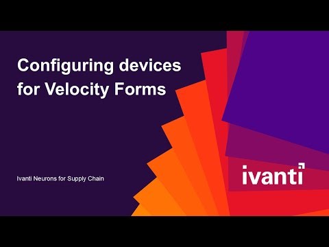 Velocity Forms - Configuring Devices for Velocity Forms