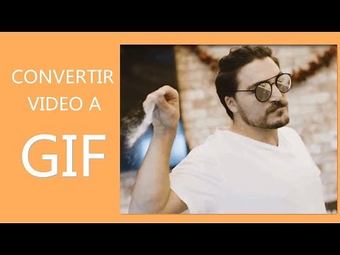 Cómo hacer un Gif – Cómo convertir un vídeo en Gif muy fácil