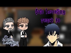 Solo Leveling react to Sung Jinwoo || (04/04) || Spoiler ||