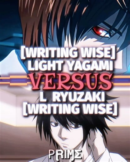 Light Yagami vs L ryuzaki (Writing Wise) #deathnote #anime #kira