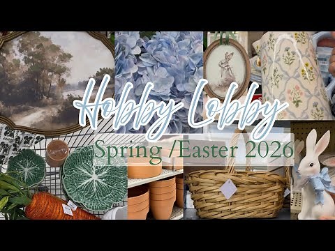 Hobby Lobby NEW 2026 Shop with me for Easter & Spring, Spring decor ideas, Easter Home Decorations
