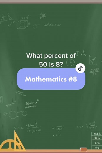 Percentage Math Quiz: What percent of 50 is 8?