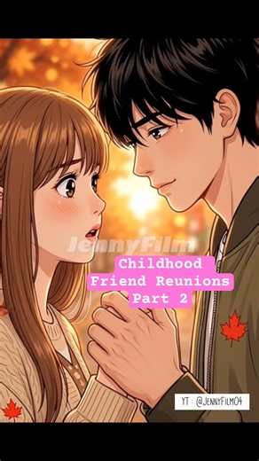 Childhood Friend Reunions - Part 2 #shortmovie #animetoons #cuteanimation #shortvideo #animation