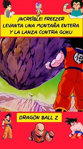 49K views · 736 reactions | ¡Increíble! freezer levanta una montaña entera y la lanza contra Goku.﫣 #goku #freezer #dragonball #anime #usa | El mundo de los dibujos animados | Facebook