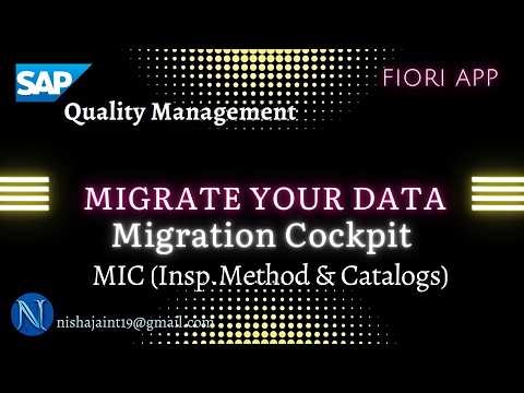 Migrate your Data Migration Cockpit, MIC with Inspection Method & Catalogs Migration SAP S/4HANA QM