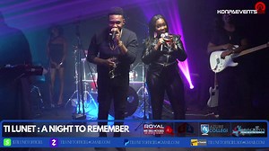 TI LUNET - POWER OF LOVE LIVE FT ESTHER SURPRIS | Konpaevents