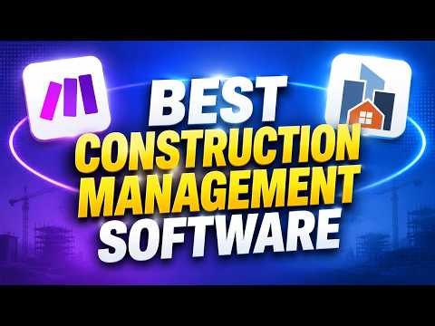Best Construction Management Software 2026: Top 2 Tools for Contractors