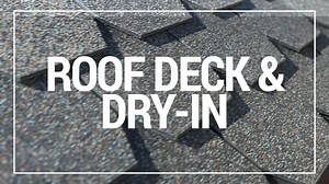 3 - ROOF DECK & DRY-IN