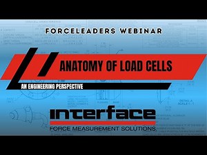 Anatomy of Load Cells - Load Cell Performance Starts By Design Webinar