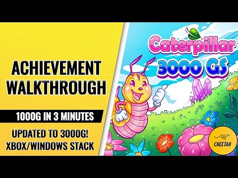 Caterpillar - UPDATED TO 3000G! Achievement Walkthrough (1000G IN 3 MINUTES) Xbox/Windows Stack