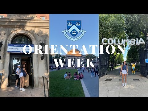 Move In Day + Orientation Week @ Columbia University