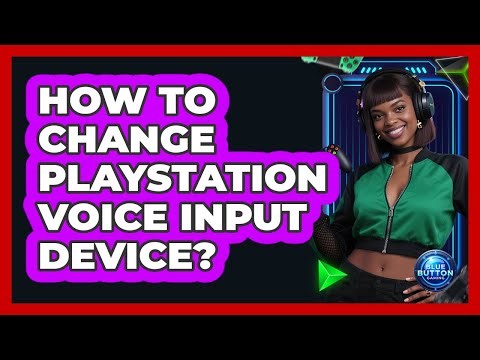 How To Change PlayStation Voice Input Device?