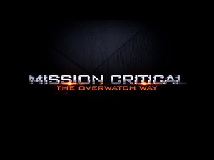 Mission Critical: Overwatch Way