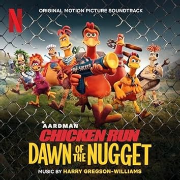 Harry Gregson-Williams - Chicken Run: Dawn Of The Nugget (Original Motion Picture Soundtrack)